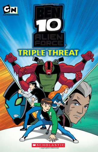 Ben 10 Alien Force: Triple Threat by Tracey West