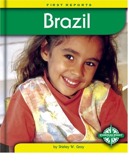 Brazil (First Reports) by Shirley W. Gray