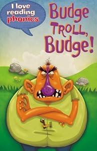Budge Troll, Budge!