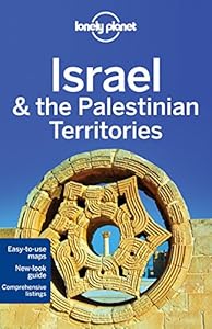 Lonely Planet Israel &amp; the Palestinian Territories