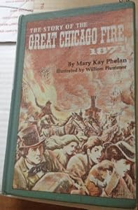 The Story of the Great Chicago Fire, 1871.