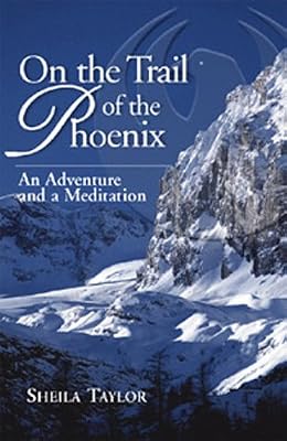 On the Trail of the Phoenix: An Adventure and a Meditation