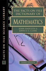 The Facts on File Dictionary of Mathematics (Facts on File Science Library)