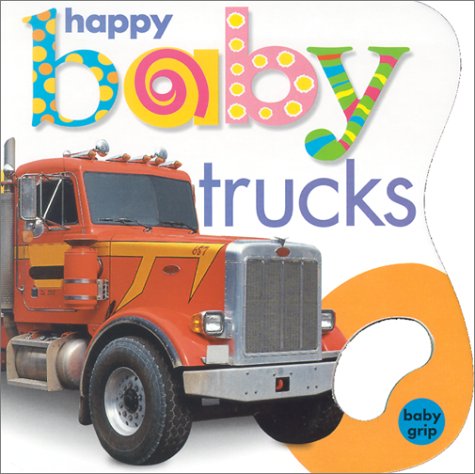Baby Grip: Trucks by Roger Priddy