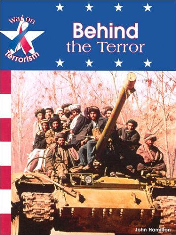Behind the Terror (War on Terrorism) by John Hamilton