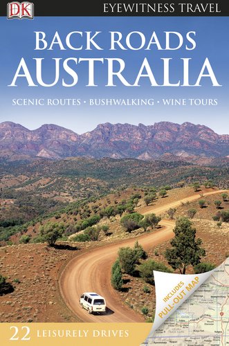 Back Roads Australia by DK Publishing