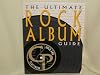 The Ultimate Rock Album Guide