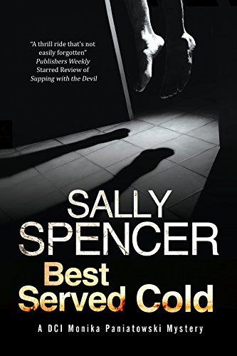 Best Served Cold: A British police procedural set in the 1970's by Sally Spencer