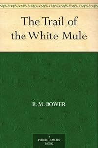 The Trail of the White Mule