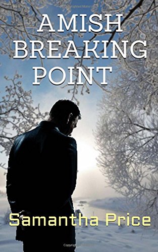Amish Breaking Point by Samantha Price