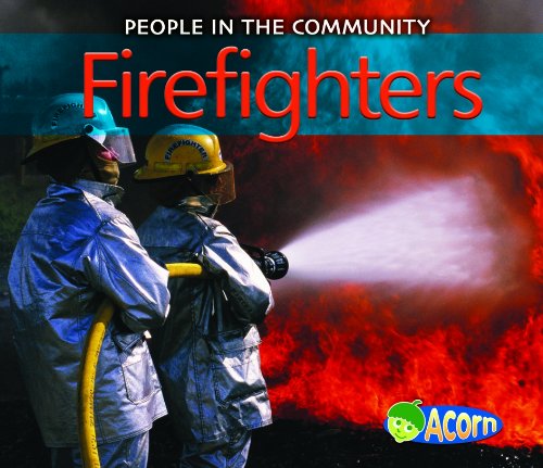Firefighters (People in the Community) by Diyan Leake