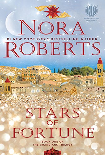 Stars of Fortune: Book One of the Guardians Trilogy by Nora Roberts