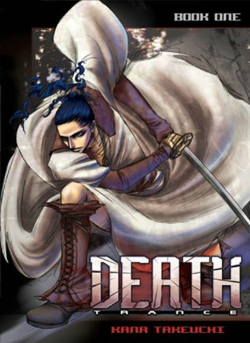 Death Trance Volume 1 by Kana Takeuchi