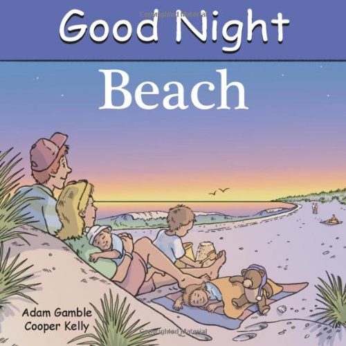 Good Night Beach (Good Night Our World series) by Adam Gamble