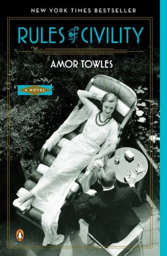 Rules of Civility: A Novel by Amor Towles