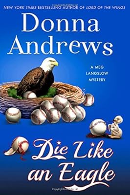 Die Like an Eagle: A Meg Langslow Mystery