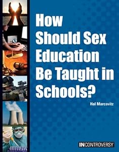How Should Sex Education Be Taught in Schools?