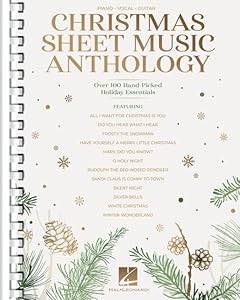 Christmas Sheet Music Anthology: Over 100 Hand-Picked Holiday Essentials Arranged for Piano/Vocal/Guitar