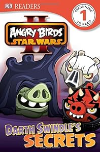 DK Readers L1: Angry Birds Star Wars II: Darth Swindle's Secrets