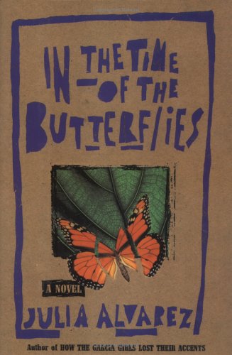 In the Time of the Butterflies by Julia Alvarez