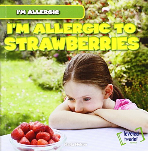 I'm Allergic to Strawberries by Maria Nelson