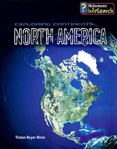 Exploring North America (Exploring Continents)
