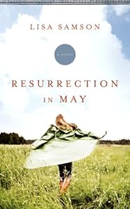 Resurrection in May