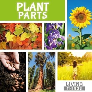 Plant Parts (Living Things)