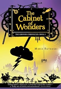 The Cabinet of Wonders: The Kronos Chronicles: Book I