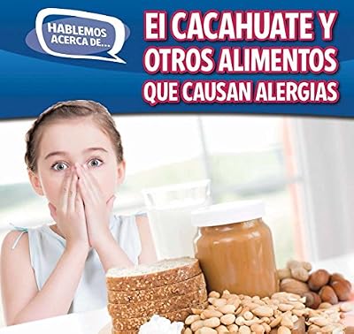 El Cacahuate y Otros Alimentos Que Causan Alergias