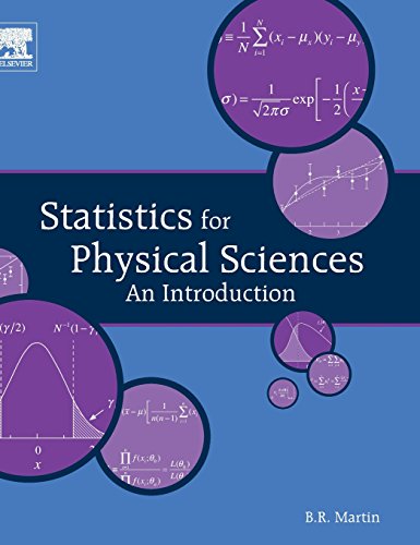 Statistics for Physical Sciences: An Introduction by Brian Martin