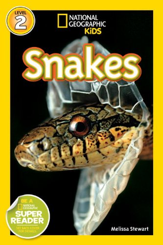 National Geographic Readers: Snakes! by Melissa Stewart
