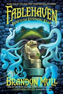 Rise of the Evening Star (Fablehaven #2)