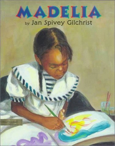 Madelia by Jan Spivey Gilchrist