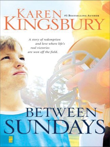 Between Sundays by Karen Kingsbury