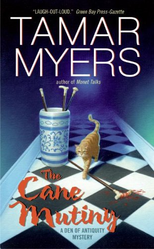 The Cane Mutiny (Den of Antiquity Mysteries) by Tamar Myers
