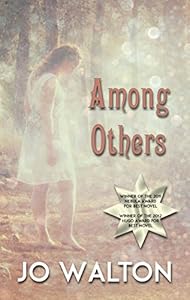 Among Others by Jo Walton