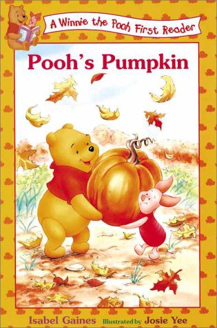 Pooh's Pumpkin (Winnie the Pooh First Readers) by Isabel Gaines