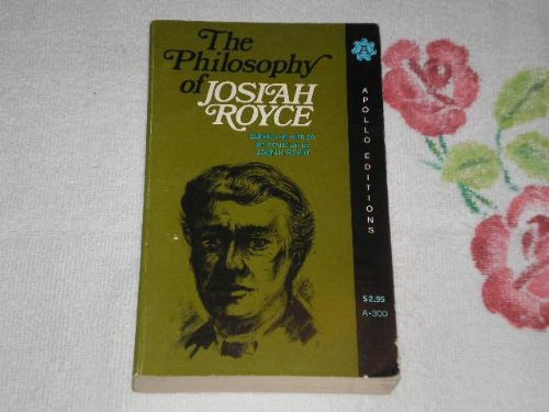 The Philosophy of Josiah Royce by Josiah Royce