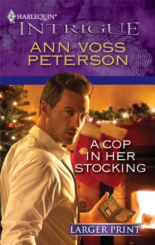 A Cop in Her Stocking by Ann Voss Peterson