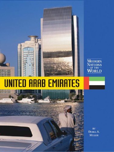 United Arab Emirates (Modern Nations of the World) by Debra A. Miller
