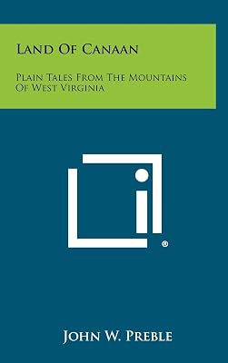 Land of Canaan: Plain Tales from the Mountains of West Virginia