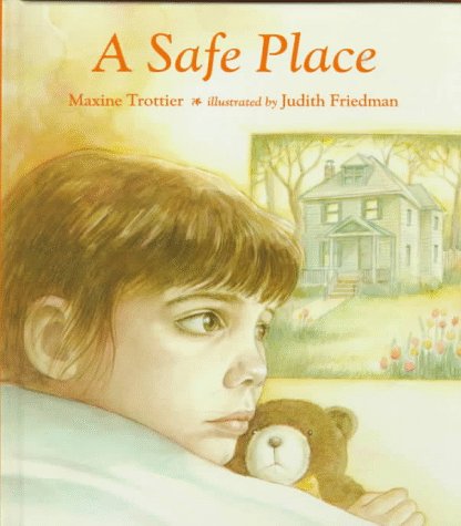 A Safe Place by Maxine Trottier