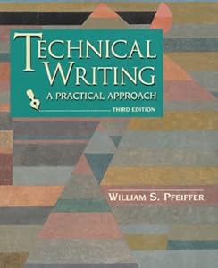 Technical Writing: A Practical Approach