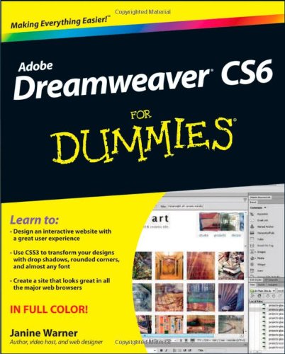 Dreamweaver CS6 For Dummies (For Dummies (Computer/Tech)) by Janine Warner
