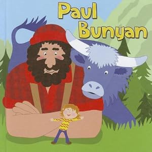Paul Bunyan (Little Birdie Readers)