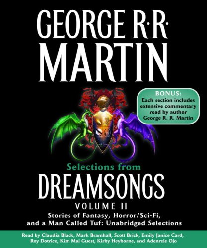 Selections from Dreamsongs 2: Stories of Fantasy, Horror/Sci-Fi, and a Man Called Tuf: Unabridged Selections by Various