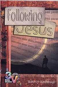 Following Jesus (3-V Bible Studies) by Robin Kimbrough