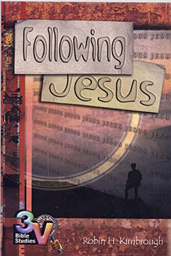 Following Jesus (3-V Bible Studies) by Robin Kimbrough