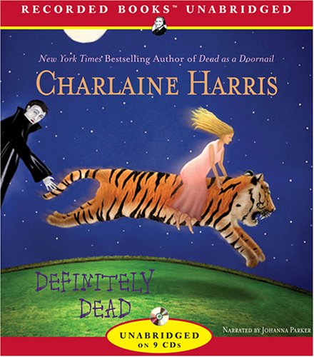 Definitely Dead (Southern Vampire Mysteries, Book 6) by Charlaine Harris